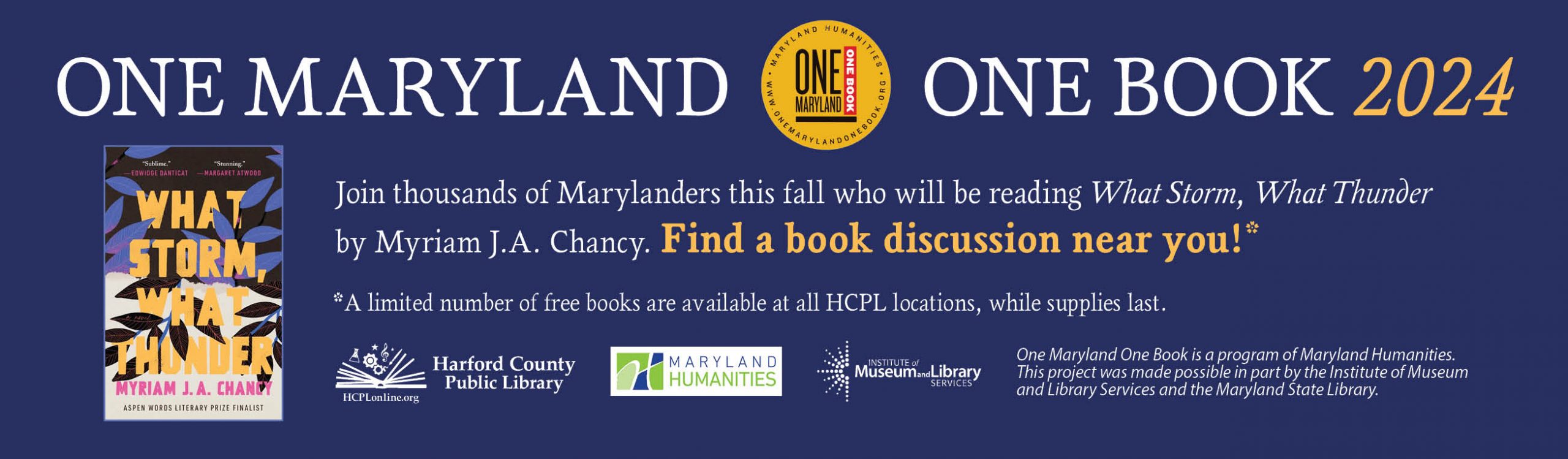 One Maryland One Book 2024 - Join thousands of Marylanders this fall who will be reading What Storm, What Thunder by Myriam J.A. Chancy.