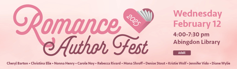 Romance Author Fest, Wednesday, February 12 from 4:00 PM - 7:30 PM at the Abingdon Library